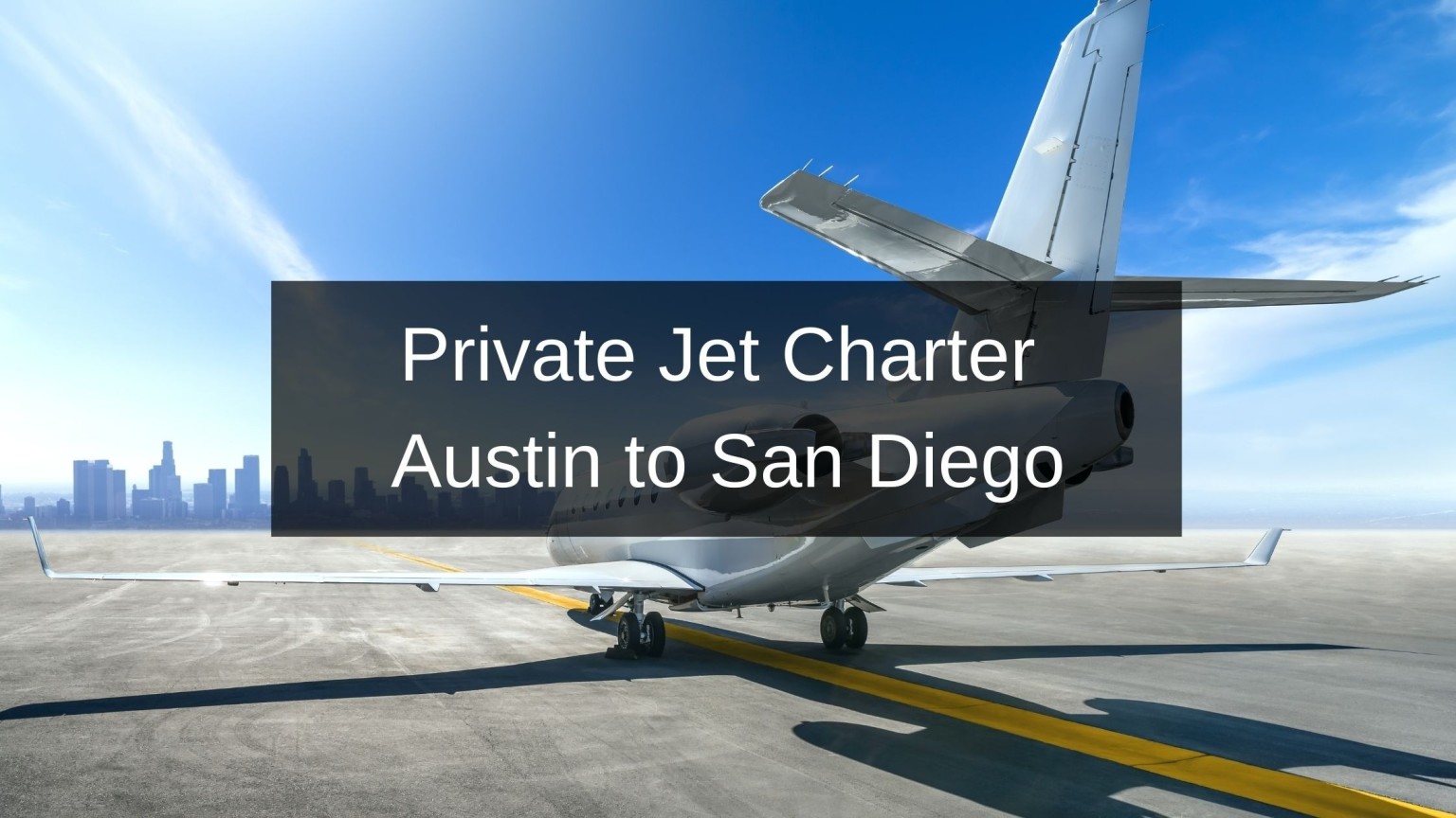 Private Jet Charter Austin to San Diego Mercury Jets