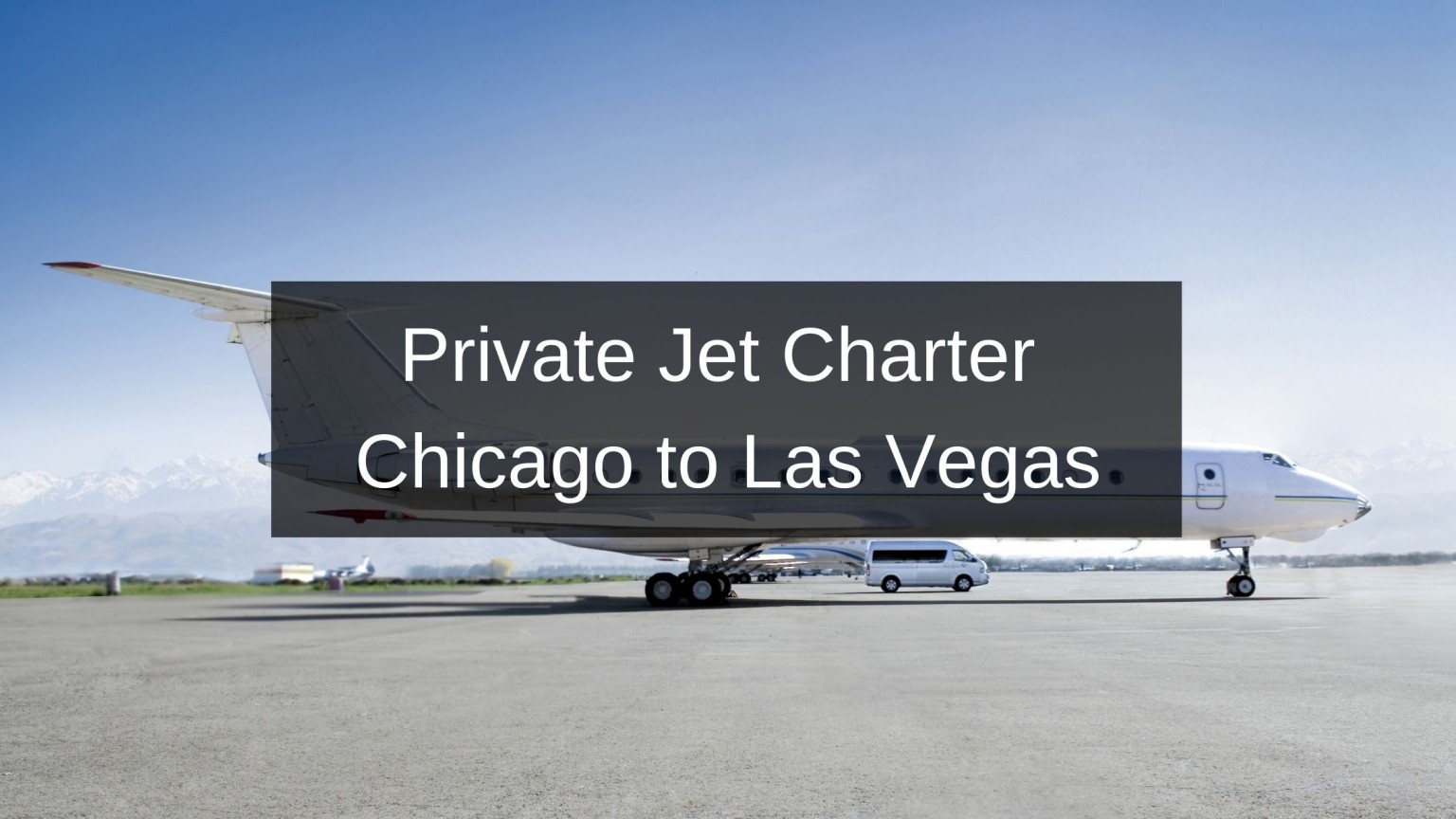 Private Jet Charter Chicago to Las Vegas Mercury Jets