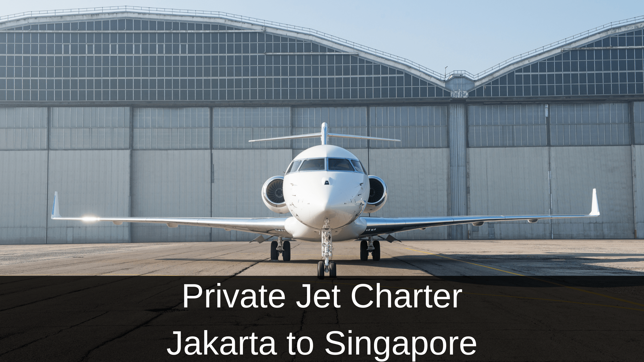 Private Jet Charter Jakarta to Singapore