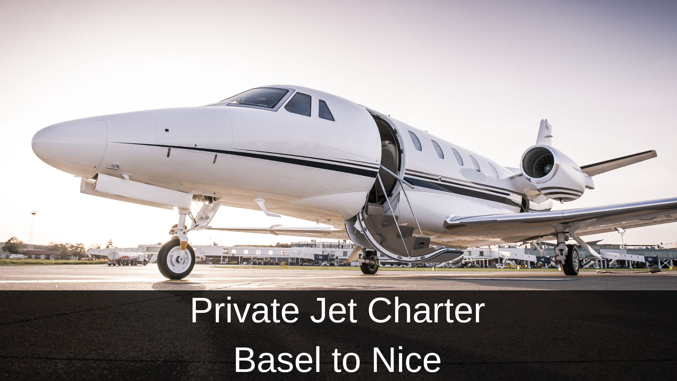 Private Jet Charter Basel to Nice