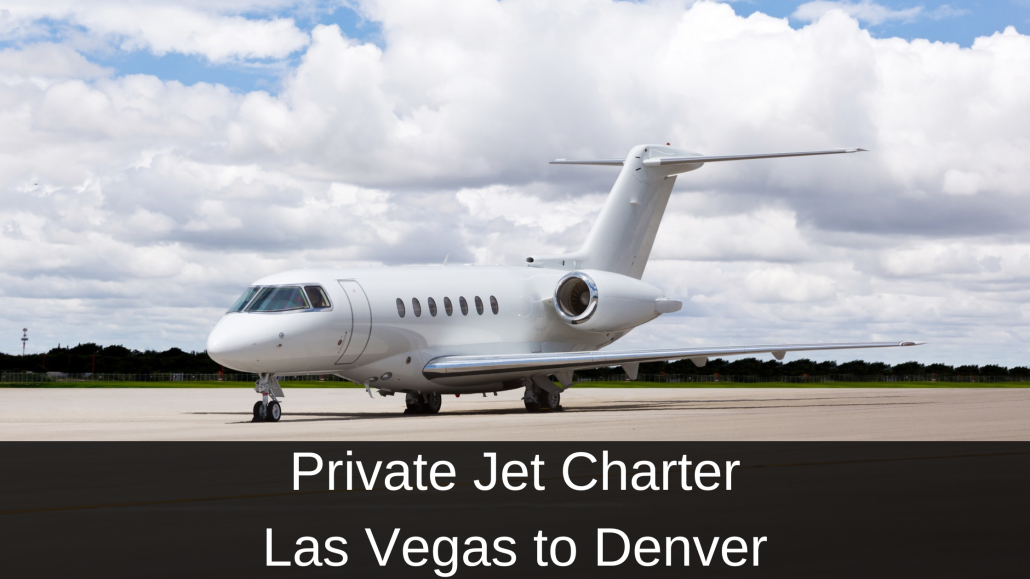 Private Jet Charter Las Vegas to Denver