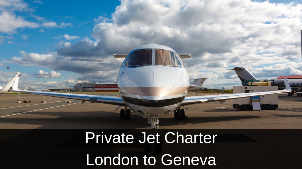 Private Jet Charter London to Geneva