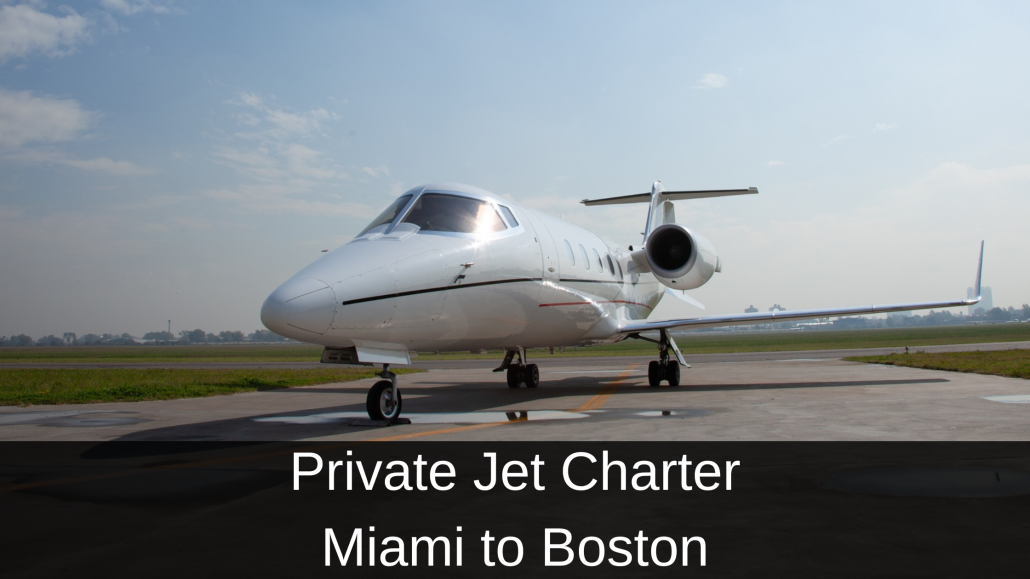 Private Jet Charter Miami to Boston