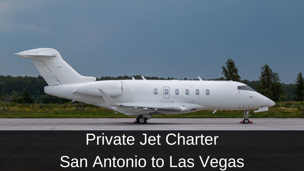Private Jet Charter San Antonio to Las Vegas