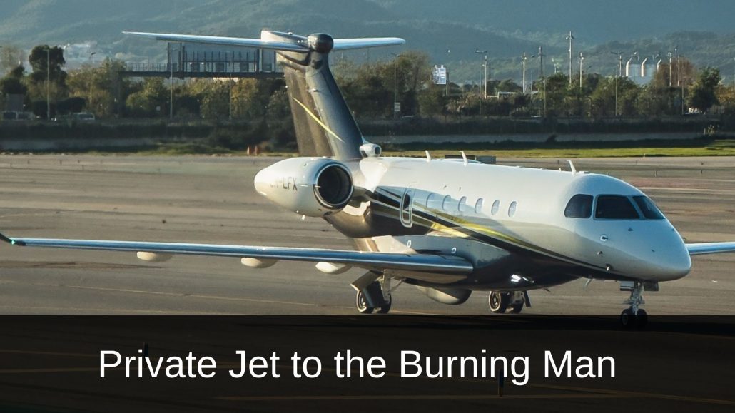 Private Jet Burning Man