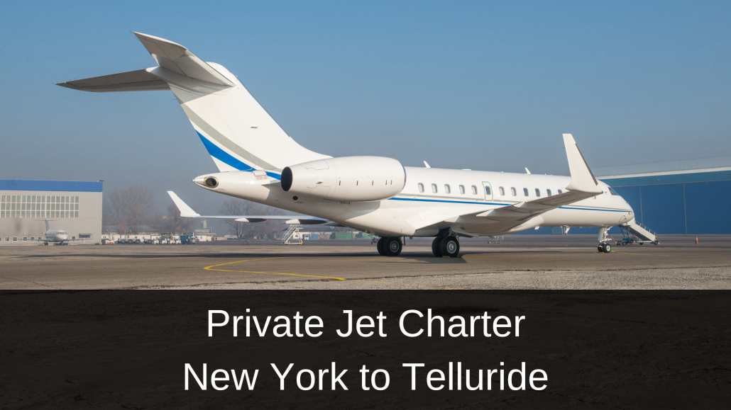 Private Jet Charter New York to Telluride