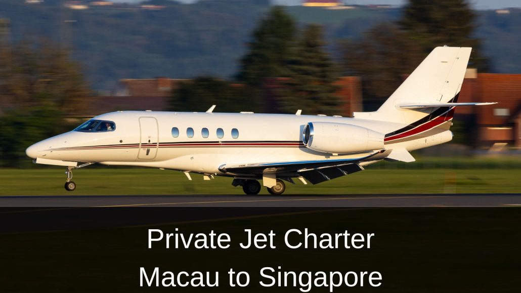 Private Jet Charter Macau to Singapore