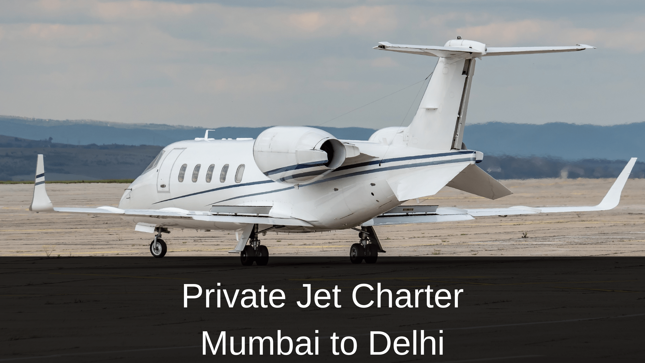 Private Jet Charter Mumbai to Delhi