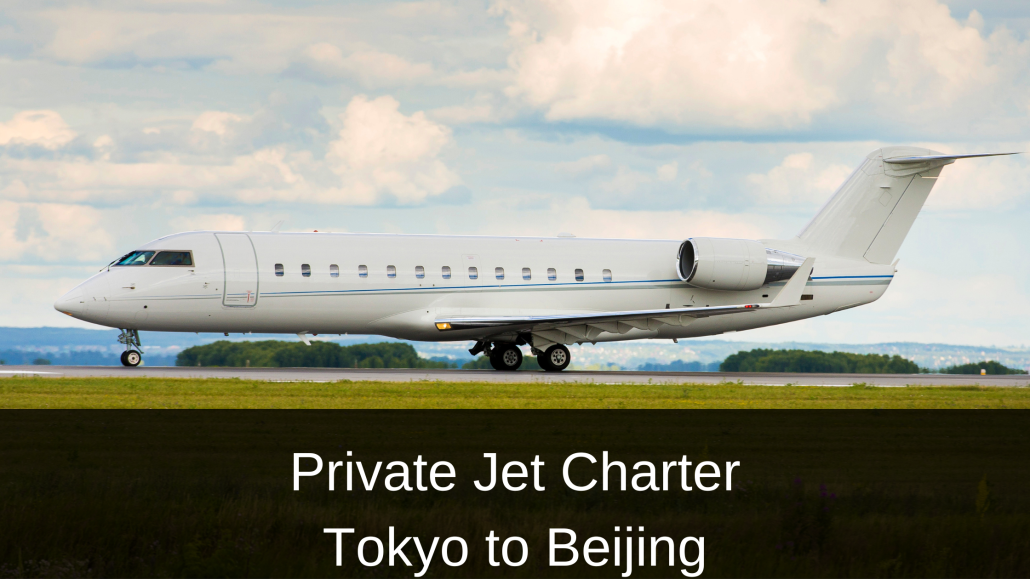 Private Jet Charter Tokyo to Beijing