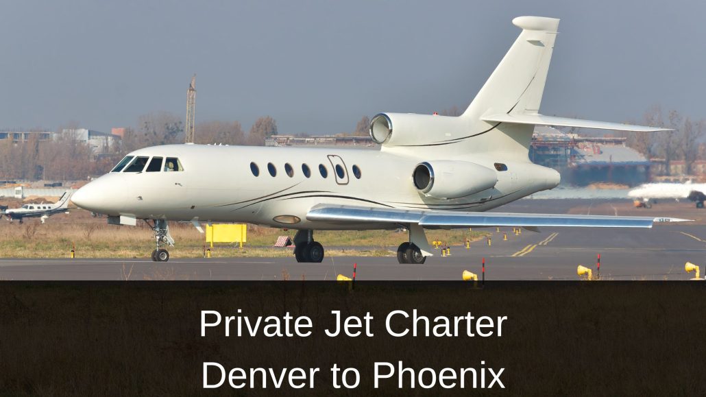 Private Jet Charter Denver to Phoenix