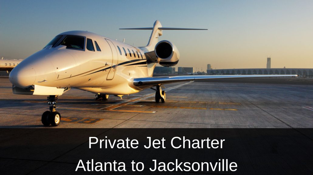 Private Jet Charter Atlanta to Jacksonville