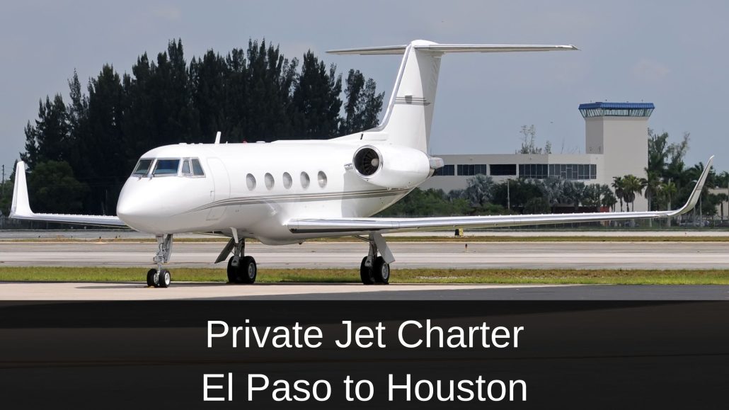 Private Jet Charter El Paso to Houston