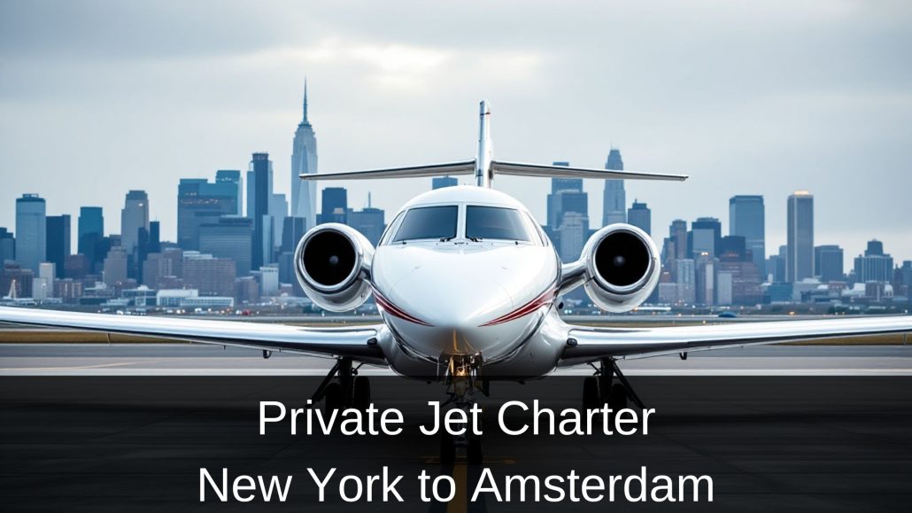 Private Jet Charter New York to Amsterdam