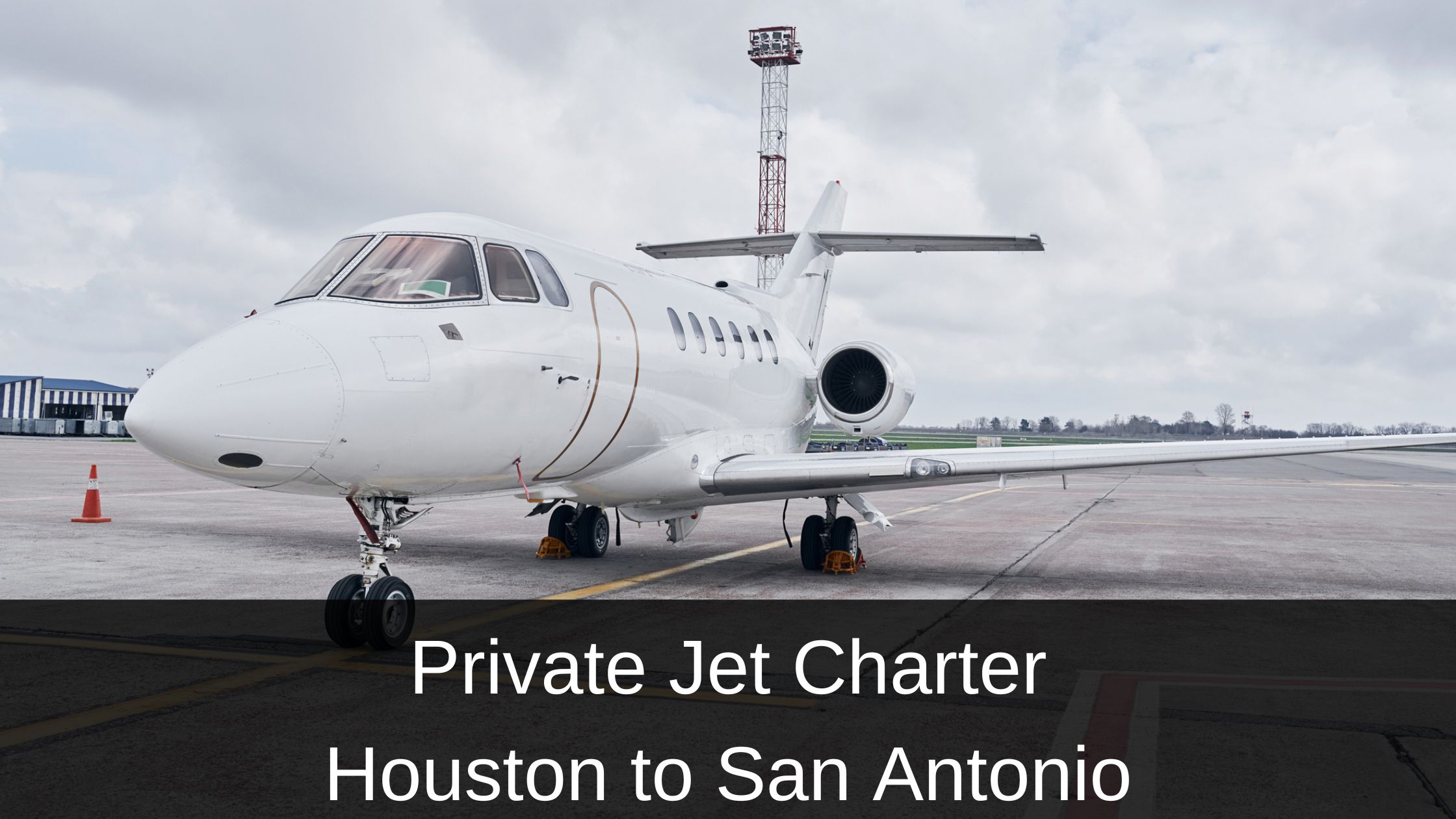 Private Jet Charter Houston to San Antonio